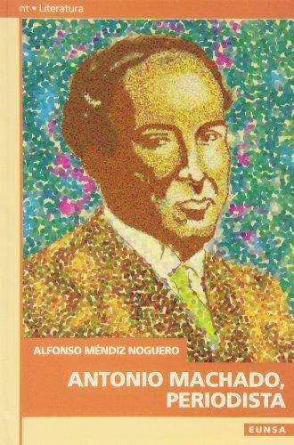 ANTONIO MACHADO,PERIODISTA | 9788431313784 | MENDIZ NOGUERO,ALFONSO | Galatea Llibres | Llibreria online de Reus, Tarragona | Comprar llibres en català i castellà online