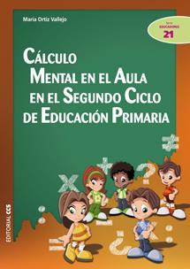 CÁLCULO MENTAL EN EL AULA EN EL SEGUNDO CICLO DE EDUCACIÓN PRIMARIA | 9788490230008 | ORTIZ VALLEJO, MARÍA | Galatea Llibres | Librería online de Reus, Tarragona | Comprar libros en catalán y castellano online