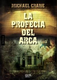 LA PROFECIA DEL ARCA | 9788498777284 | CRANE, MICHAEL | Galatea Llibres | Llibreria online de Reus, Tarragona | Comprar llibres en català i castellà online