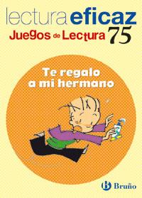 TE REGALO A MI HERMANO. JUEGOS DE LECTURA | 9788421649749 | LOPEZ, JOSE | Galatea Llibres | Llibreria online de Reus, Tarragona | Comprar llibres en català i castellà online