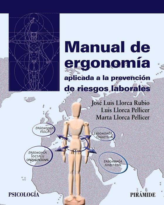 MANUAL DE ERGONOMÍA APLICADA A LA PREVENCIÓN DE RIESGOS LABORALES | 9788436833294 | LLORCA RUBIO, JOSÉ LUIS/LLORCA PELLICER, LUIS/LLORCA PELLICER, MARTA | Galatea Llibres | Llibreria online de Reus, Tarragona | Comprar llibres en català i castellà online