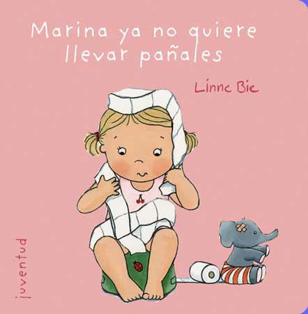 MARINA YA NO QUIERE LLEVAR PAÑALES | 9788426138019 | BIE, LINNE | Galatea Llibres | Llibreria online de Reus, Tarragona | Comprar llibres en català i castellà online