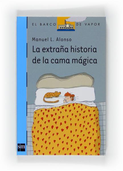 BVA.143 LA EXTRAÑA Hª DE LA CAMA MAGICA | 9788467530575 | ALONSO, MANUEL L. | Galatea Llibres | Librería online de Reus, Tarragona | Comprar libros en catalán y castellano online