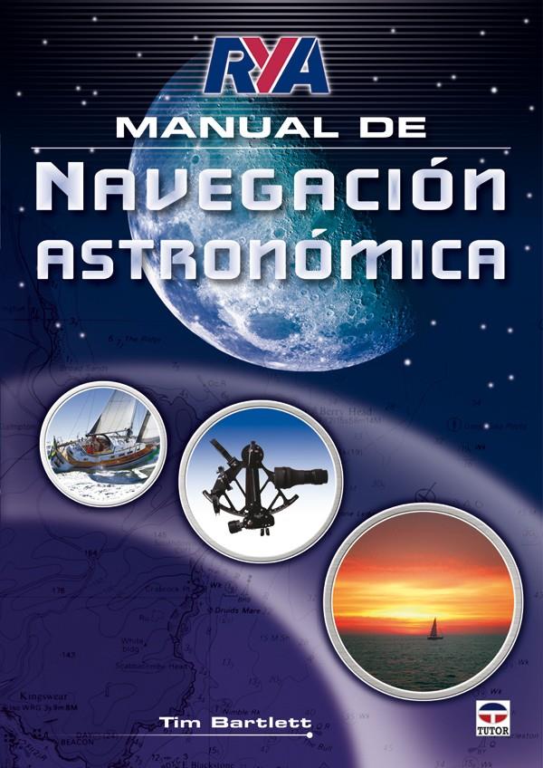 MANUAL DE NAVEGACIÓN ASTRONÓMICA | 9788479028404 | BARTLETT, TIM | Galatea Llibres | Llibreria online de Reus, Tarragona | Comprar llibres en català i castellà online