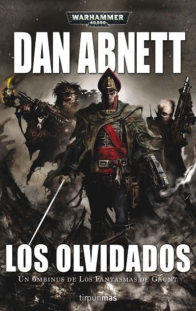 LOS OLVIDADOS. WARHAMMER 40.000 | 9788445005514 | ABNETT, DAN | Galatea Llibres | Llibreria online de Reus, Tarragona | Comprar llibres en català i castellà online