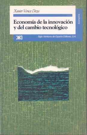 ECONOMIA DE LA INNOVACION Y DEL CAMBIO TECNOLOGICO | 9788432308703 | VENCE DEZA, XAVIER | Galatea Llibres | Llibreria online de Reus, Tarragona | Comprar llibres en català i castellà online