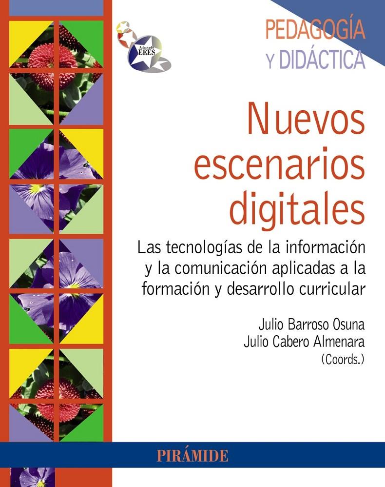 NUEVOS ESCENARIOS DIGITALES | 9788436828306 | BARROSO OSUNA, JULIO/CABERO ALMENARA, JULIO | Galatea Llibres | Librería online de Reus, Tarragona | Comprar libros en catalán y castellano online