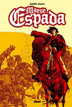 MAESE ESPADA | 9788484499213 | USERO, ADOLFO | Galatea Llibres | Llibreria online de Reus, Tarragona | Comprar llibres en català i castellà online