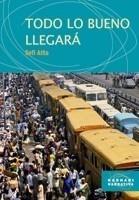 TODO LO BUENO LLEGARÁ | 9788498880427 | ATTA, SEFFI | Galatea Llibres | Llibreria online de Reus, Tarragona | Comprar llibres en català i castellà online