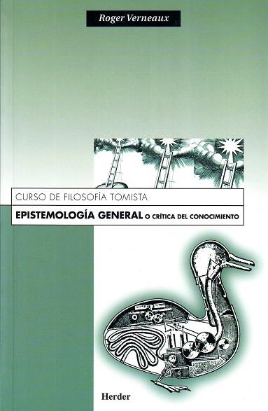 EPISTEMOLOGÍA GENERAL O CRÍTICA DEL CONOCIMIENTO | 9788425401251 | VERNEAUX, ROGER | Galatea Llibres | Llibreria online de Reus, Tarragona | Comprar llibres en català i castellà online