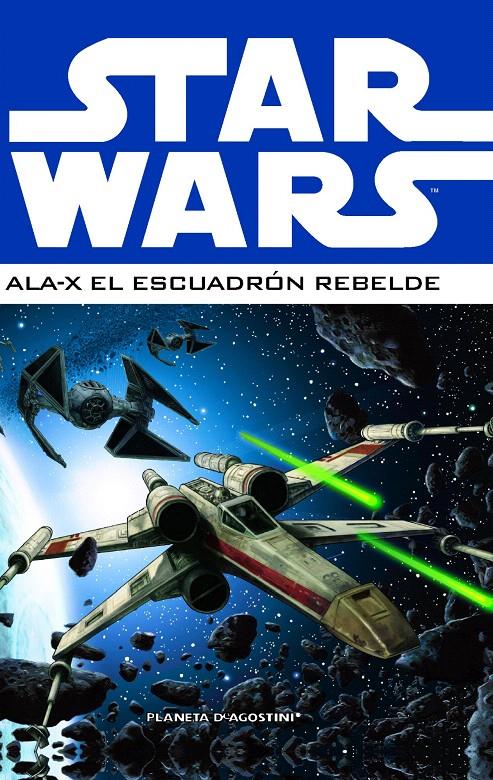 STAR WARS: ALA-X EL ESCUADRON REBELDE | 9788415480204 | VARIOS | Galatea Llibres | Librería online de Reus, Tarragona | Comprar libros en catalán y castellano online