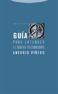 GUIA PARA ENTENDER EL NUEVO TESTAMENTO | 9788481648324 | PIÑERO, ANTONIO | Galatea Llibres | Librería online de Reus, Tarragona | Comprar libros en catalán y castellano online