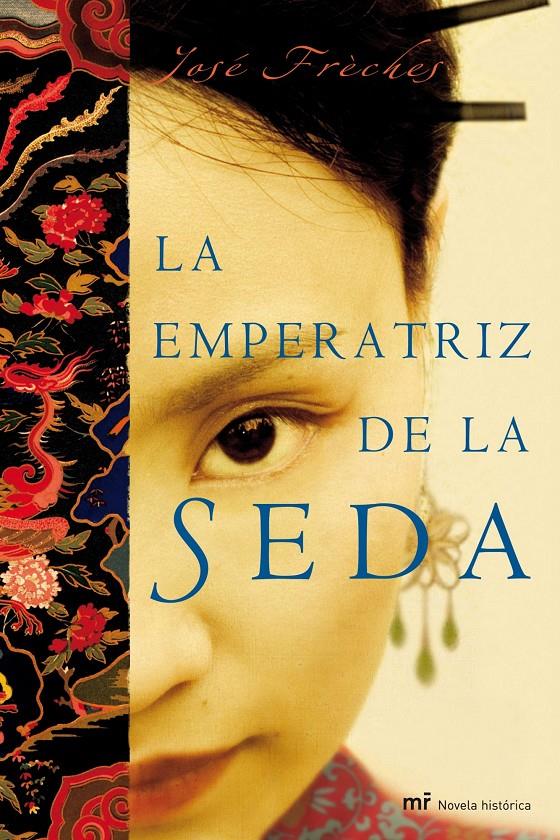 EMPERATRIZ DE LA SEDA, LA | 9788427034617 | FRECHES, JOSE | Galatea Llibres | Librería online de Reus, Tarragona | Comprar libros en catalán y castellano online