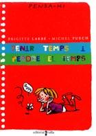 TENIR TEMPS I PERDRE EL TEMPS | 9788466102346 | LABBE, B., | Galatea Llibres | Llibreria online de Reus, Tarragona | Comprar llibres en català i castellà online