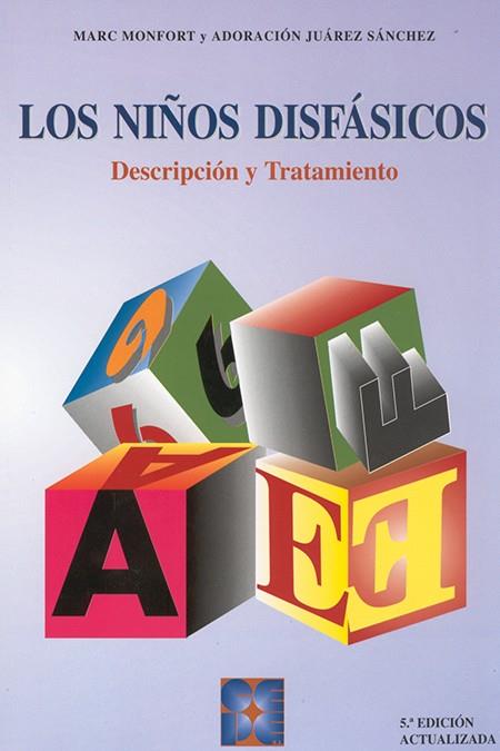 NIÑOS DISFASICOS, LOS | 9788478691203 | MONTFORT, MARC | Galatea Llibres | Llibreria online de Reus, Tarragona | Comprar llibres en català i castellà online