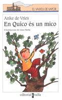 QUICO ES UN MICO, EN | 9788466100168 | DE VRIES, ANKE | Galatea Llibres | Llibreria online de Reus, Tarragona | Comprar llibres en català i castellà online