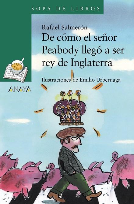 DE CÓMO EL SEÑOR PEABODY LLEGÓ A SER REY DE INGLATERRA | 9788414334867 | SALMERÓN, RAFAEL | Galatea Llibres | Llibreria online de Reus, Tarragona | Comprar llibres en català i castellà online