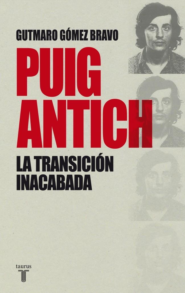 PUIG ANTICH, LA TRANSICIÓN INACABADA | 9788430616770 | BOWER, JOSEPH L. | Galatea Llibres | Llibreria online de Reus, Tarragona | Comprar llibres en català i castellà online