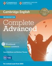 COMPLETE ADVANCED WORKBOOK WITHOUT ANSWERS WITH AUDIO CD 2ND EDITION | 9781107631489 | MATTHEWS, LAURA/THOMAS, BARBARA | Galatea Llibres | Llibreria online de Reus, Tarragona | Comprar llibres en català i castellà online