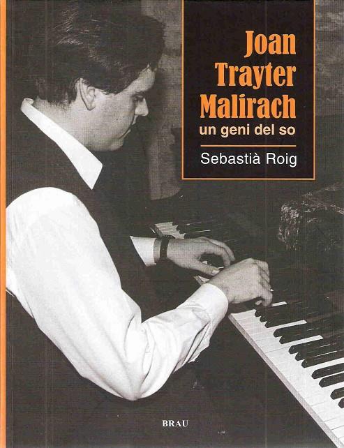 JOAN TRAYTER MALIRACH, EL GENI DEL SO | 9788496905252 | ROIG, SEBASTIA | Galatea Llibres | Llibreria online de Reus, Tarragona | Comprar llibres en català i castellà online