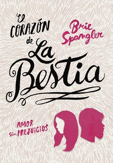 EL CORAZÓN DE LA BESTIA | 9788490436257 | SPANGLER, BRIE | Galatea Llibres | Llibreria online de Reus, Tarragona | Comprar llibres en català i castellà online