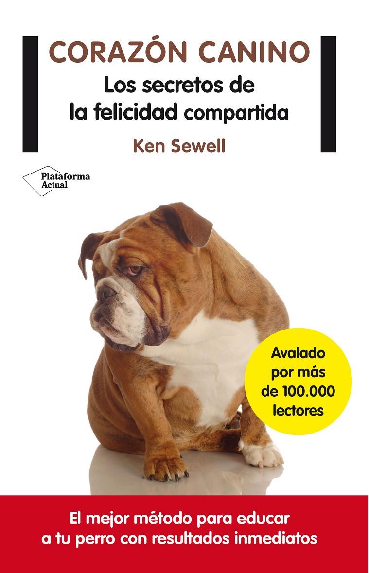 CORAZÓN CANINO | 9788416096954 | SEWELL, KEN | Galatea Llibres | Llibreria online de Reus, Tarragona | Comprar llibres en català i castellà online