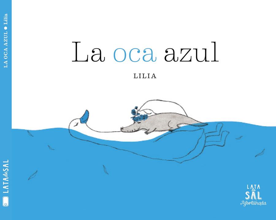 LA OCA AZUL | 9788494827891 | LEE, LILIA | Galatea Llibres | Librería online de Reus, Tarragona | Comprar libros en catalán y castellano online