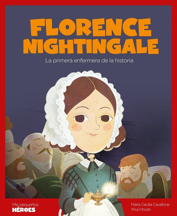 FLORENCE NIGHTINGALE | 9788413610030 | CAVALLONE, MARIA CECILIA | Galatea Llibres | Librería online de Reus, Tarragona | Comprar libros en catalán y castellano online