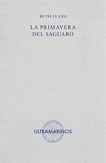 LA PRIMAVERA DEL SAGUARO | 9788412260229 | LLANA, RUTH | Galatea Llibres | Llibreria online de Reus, Tarragona | Comprar llibres en català i castellà online