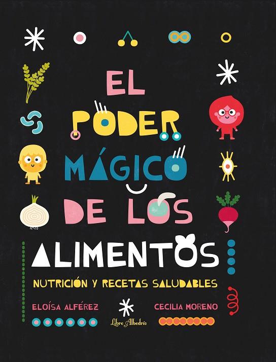 EL PODER MÁGICO DE LOS ALIMENTOS | 9788412567366 | ALFÉREZ ROMÁN, ELOÍSA | Galatea Llibres | Llibreria online de Reus, Tarragona | Comprar llibres en català i castellà online