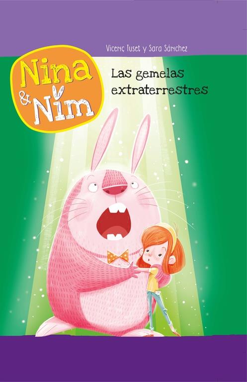 LAS GEMELAS EXTRATERRESTRES (NINA Y NIM 4) | 9788448845872 | TUSET / SANCHEZ | Galatea Llibres | Llibreria online de Reus, Tarragona | Comprar llibres en català i castellà online