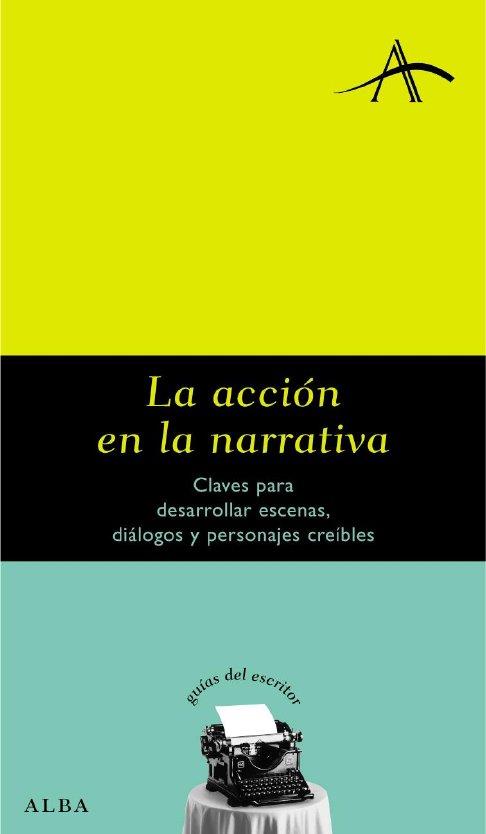 ACCION EN LA NARRATIVA, LA | 9788484283195 | KOHAN, SILVIA A. | Galatea Llibres | Librería online de Reus, Tarragona | Comprar libros en catalán y castellano online