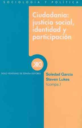 CIUDADANIA: JUSTICIA SOCIAL, IDENTIDAD Y PARTICIPACION | 9788432309878 | GARCIA, SOLEDAD | Galatea Llibres | Llibreria online de Reus, Tarragona | Comprar llibres en català i castellà online