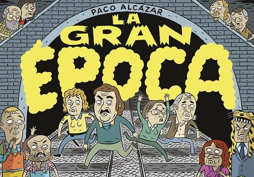 LA GRAN ÉPOCA | 9788410332027 | ALCÁZAR, PACO | Galatea Llibres | Llibreria online de Reus, Tarragona | Comprar llibres en català i castellà online