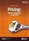 PRICING: NUEVAS ESTRATEGIAS DE PRECIOS | 9788473566551 | DE JAIME ESLAVA, JOSÉ | Galatea Llibres | Llibreria online de Reus, Tarragona | Comprar llibres en català i castellà online