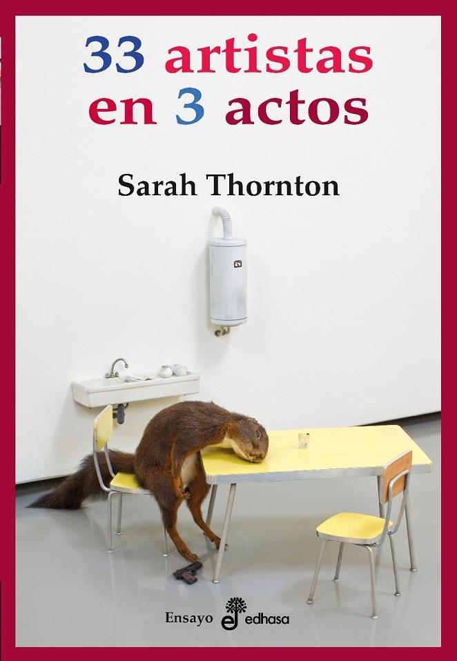 33 ARTISTAS EN 3 ACTOS | 9788435025706 | THORNTON, SARAH | Galatea Llibres | Llibreria online de Reus, Tarragona | Comprar llibres en català i castellà online