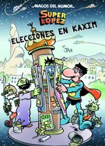 SUPER LOPEZ ELECCIONES EN KAXIM MH 143 | 9788466646666 | JAN | Galatea Llibres | Librería online de Reus, Tarragona | Comprar libros en catalán y castellano online