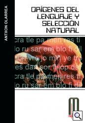 ORIGENES DEL LENGUAJE Y SELECCION NATURAL | 9788495495570 | OLARREA, ANTXON | Galatea Llibres | Librería online de Reus, Tarragona | Comprar libros en catalán y castellano online