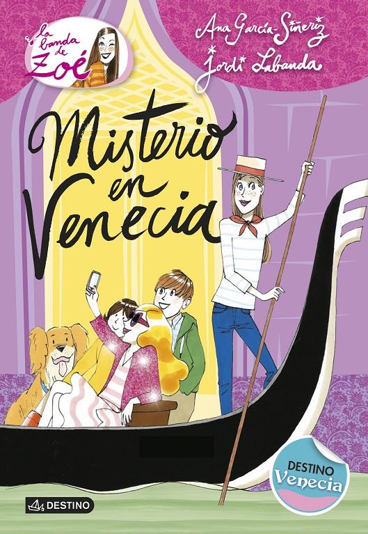 MISTERIO EN VENECIA (LA BANDA DE ZOÉ, 9) | 9788408133834 | GARCÍA-SIÑERIZ, ANA; LABANDA, JORDI | Galatea Llibres | Librería online de Reus, Tarragona | Comprar libros en catalán y castellano online