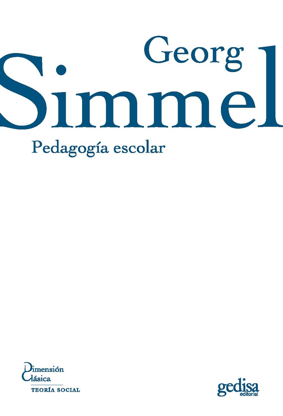 PEDAGOGIA ESCOLAR | 9788497841412 | SIMMEL, GEORG | Galatea Llibres | Llibreria online de Reus, Tarragona | Comprar llibres en català i castellà online