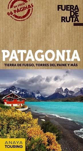 PATAGONIA GUIA FUERA DE RUTA | 9788499359472 | PAGELLA ROVEA, GABRIELA | Galatea Llibres | Librería online de Reus, Tarragona | Comprar libros en catalán y castellano online