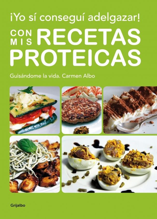 YO SÍ CONSEGUÍ ADELGAZAR CON MIS RECETAS PROTÉICAS | 9788425347924 | ALBO, CARMEN | Galatea Llibres | Llibreria online de Reus, Tarragona | Comprar llibres en català i castellà online