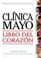 LIBRO DEL CORAZON. CLINICA MAYO | 9789706554253 | DOMINGUEZ ESQUIVEL, JOSE AMADOR/MARTOS NAVARRO, FERNANDO/GONZALEZ RABANAL, JOSE MANUEL/MUñOZ LABIANO | Galatea Llibres | Librería online de Reus, Tarragona | Comprar libros en catalán y castellano online