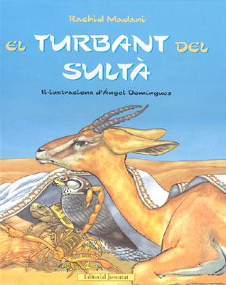 TURBANT DEL SULTA, EL | 9788426136817 | MADANI, RACHID | Galatea Llibres | Llibreria online de Reus, Tarragona | Comprar llibres en català i castellà online