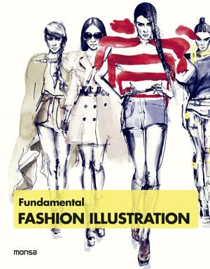 FUNDAMENTAL FASHION ILLUSTRATION | 9788415829195 | MINGUET, JOSEP MARIA (ED.) | Galatea Llibres | Llibreria online de Reus, Tarragona | Comprar llibres en català i castellà online