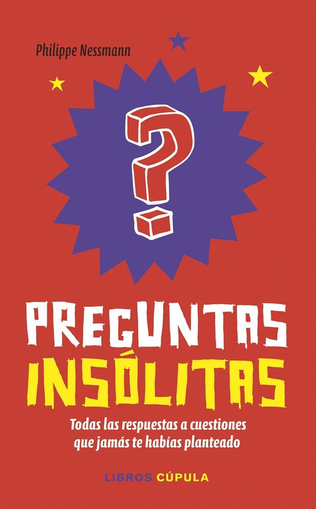 PREGUNTAS INSÓLITAS | 9788448022716 | NESSMANN, PHILIPPE | Galatea Llibres | Llibreria online de Reus, Tarragona | Comprar llibres en català i castellà online