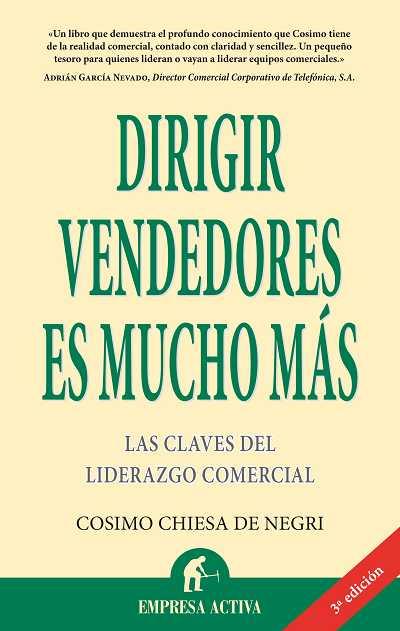 DIRIGIR VENDEDORES ES MUCHA MAS | 9788496627437 | CHIESA DE NEGRI, COSIMO | Galatea Llibres | Llibreria online de Reus, Tarragona | Comprar llibres en català i castellà online