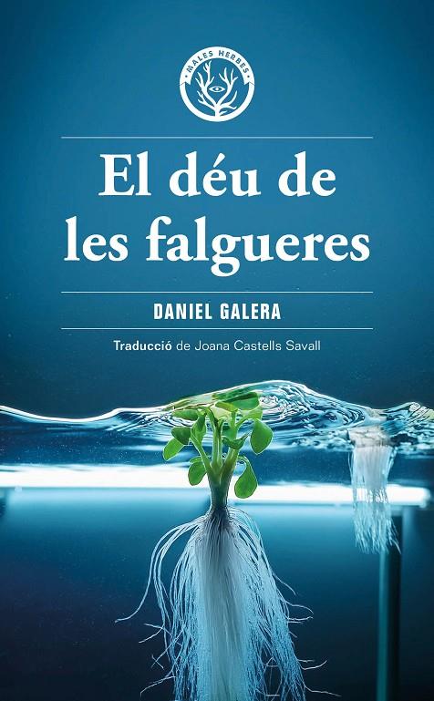 EL DEU DE LES FALGUERES | 9788412910919 | GALERA, DANIEL | Galatea Llibres | Llibreria online de Reus, Tarragona | Comprar llibres en català i castellà online