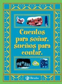 CUENTOS PARA SOÑAR, CUENTOS PARA CONTAR | 9788421692394 | VV AA | Galatea Llibres | Librería online de Reus, Tarragona | Comprar libros en catalán y castellano online