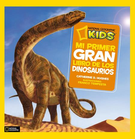 MI PRIMER GRAN LIBRO DE LOS DINOSAURIOS | 9788482985909 | HUGHES, CATHERINE | Galatea Llibres | Llibreria online de Reus, Tarragona | Comprar llibres en català i castellà online